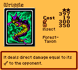 Card detail screen for Wriggle: Insect type, stats 300 attack 350 defense, Forest-Taxon. Description reads: It deals direct damage equal to its attack to the opponent.